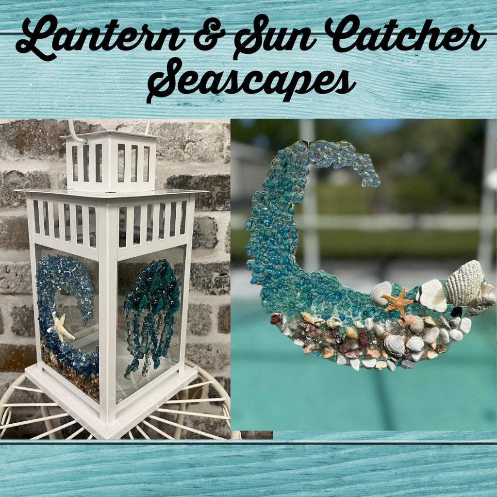 05/02/24 6:30pm *NEW* Sun Catcher & Lantern Seascape Workshop