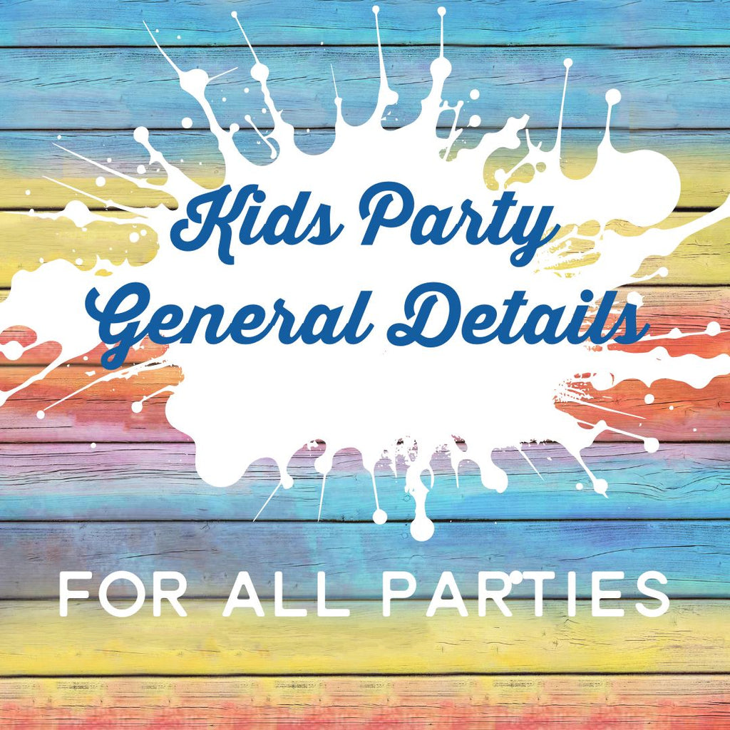 Kids Party General Info (for all parties)