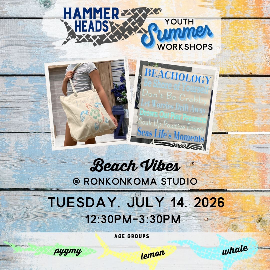 07/14/26 12:30pm-3:30pm Hammer Heads Youth: Beach Vibes