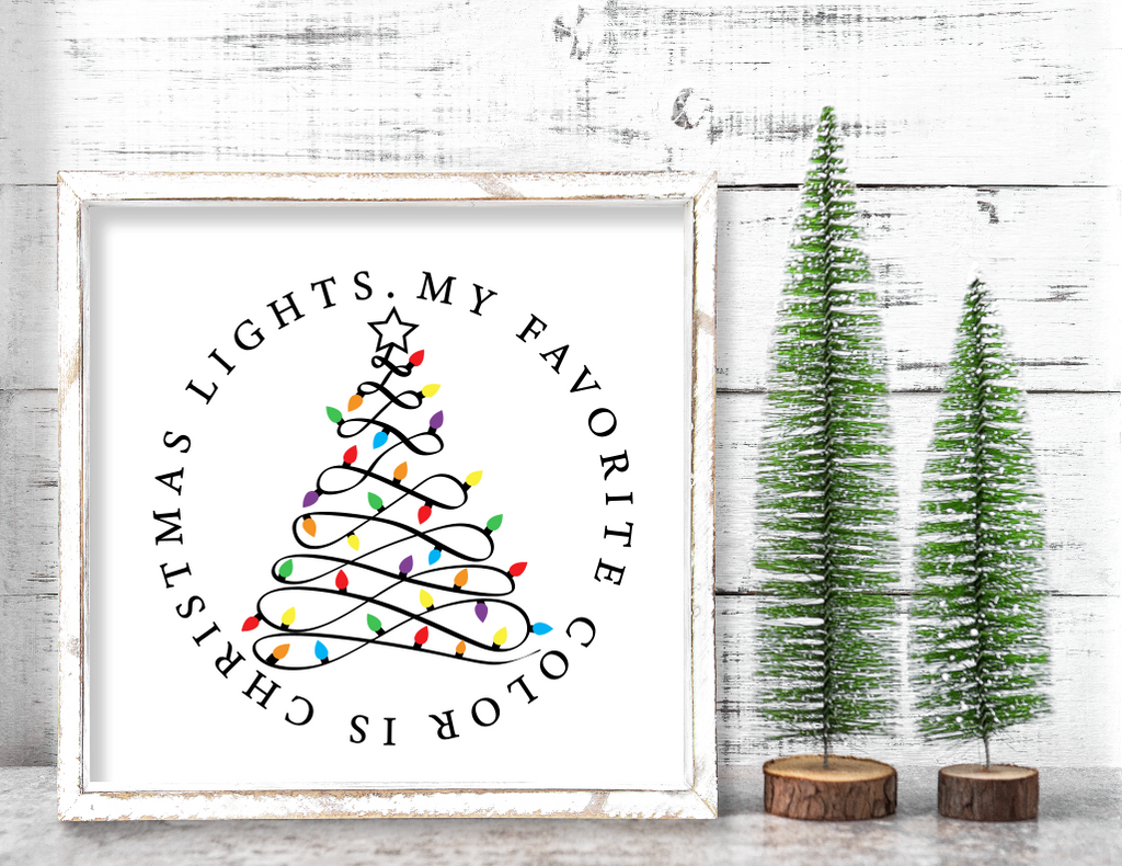 My Favorite Color Is Christmas Gallery Sign