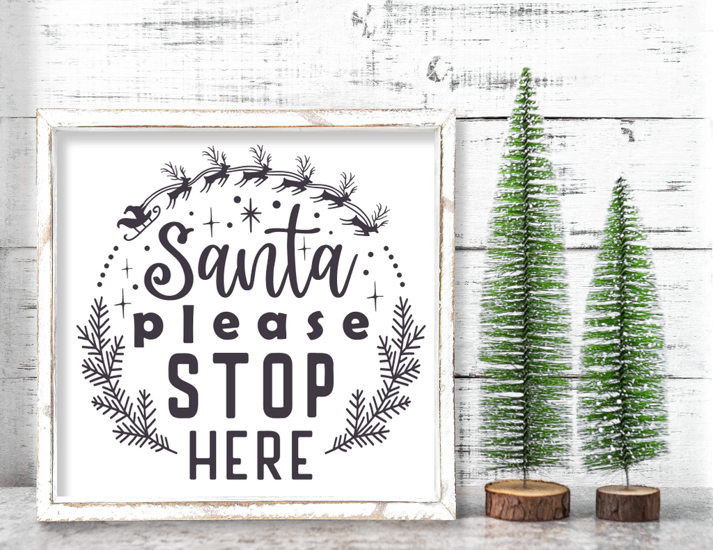 Santa Please Stop Here Gallery Sign