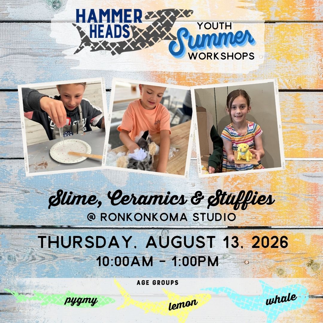 08/13/26 10:00am-1:00pm Hammer Heads Youth: Slime, Ceramics & Stuffies