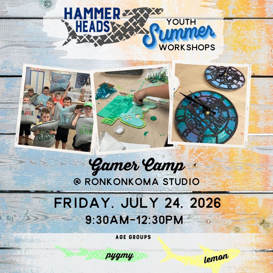 07/24/26 9:30am-12:30pm Hammer Heads Youth: Gamer Camp