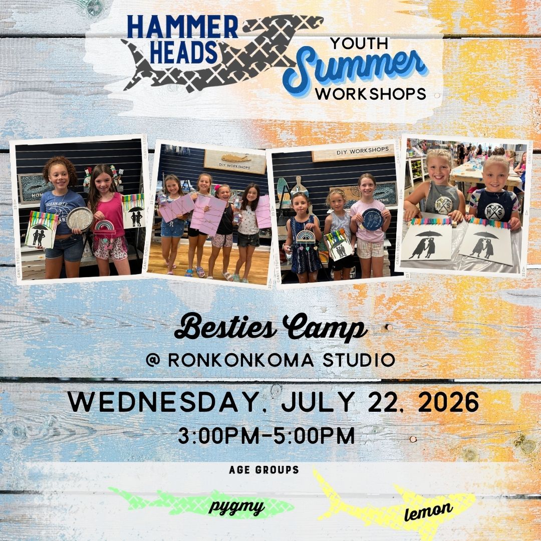 07/22/26 3:00pm-5:00pm Hammer Heads Youth: Besties Camp