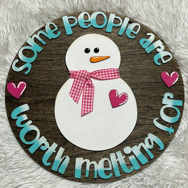 Some People Are Worth Melting 3D Doorhanger