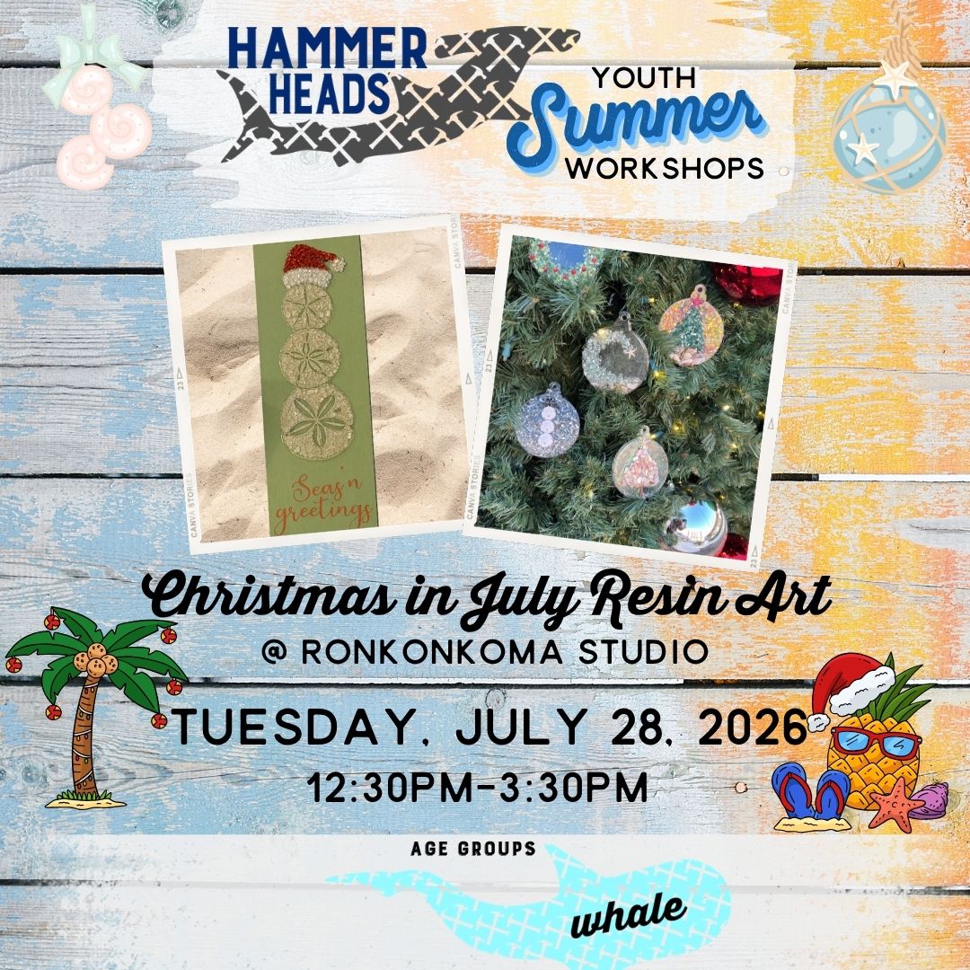 07/28/26 12:30pm-3:30pm Hammer Heads Youth: Christmas Resin Art