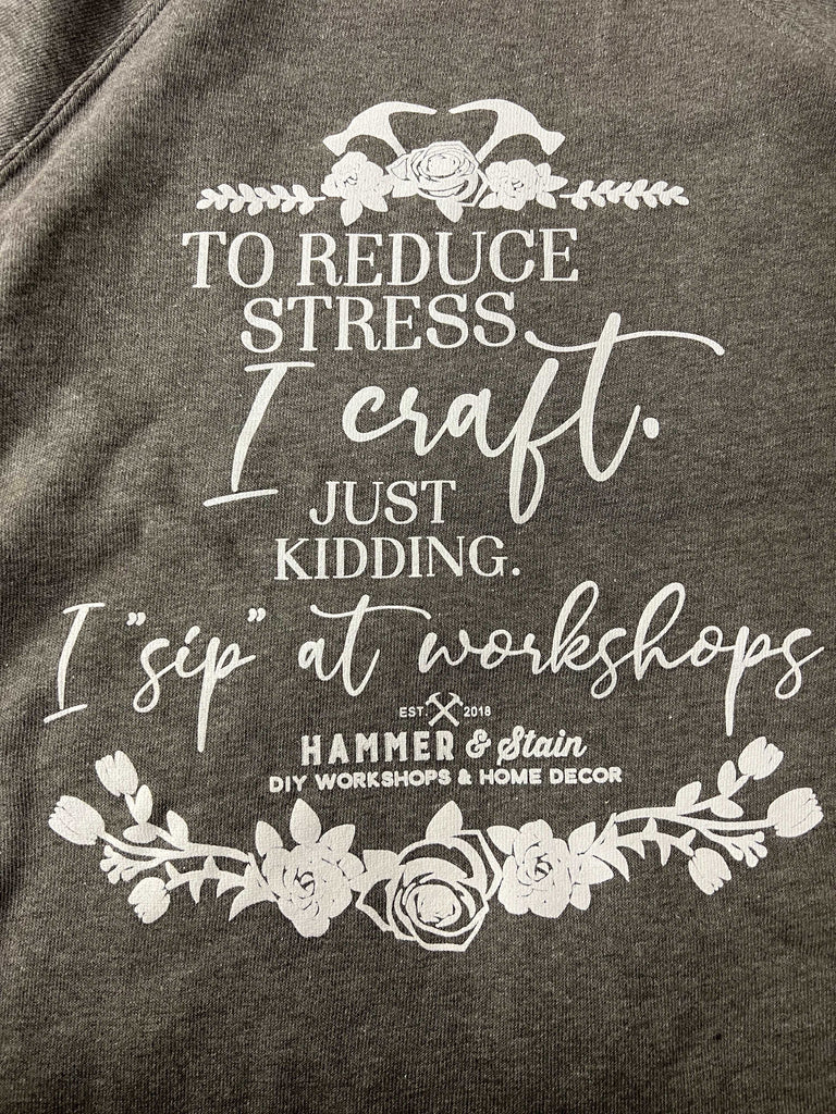 H&S Sweatshirt - To Reduce Stress
