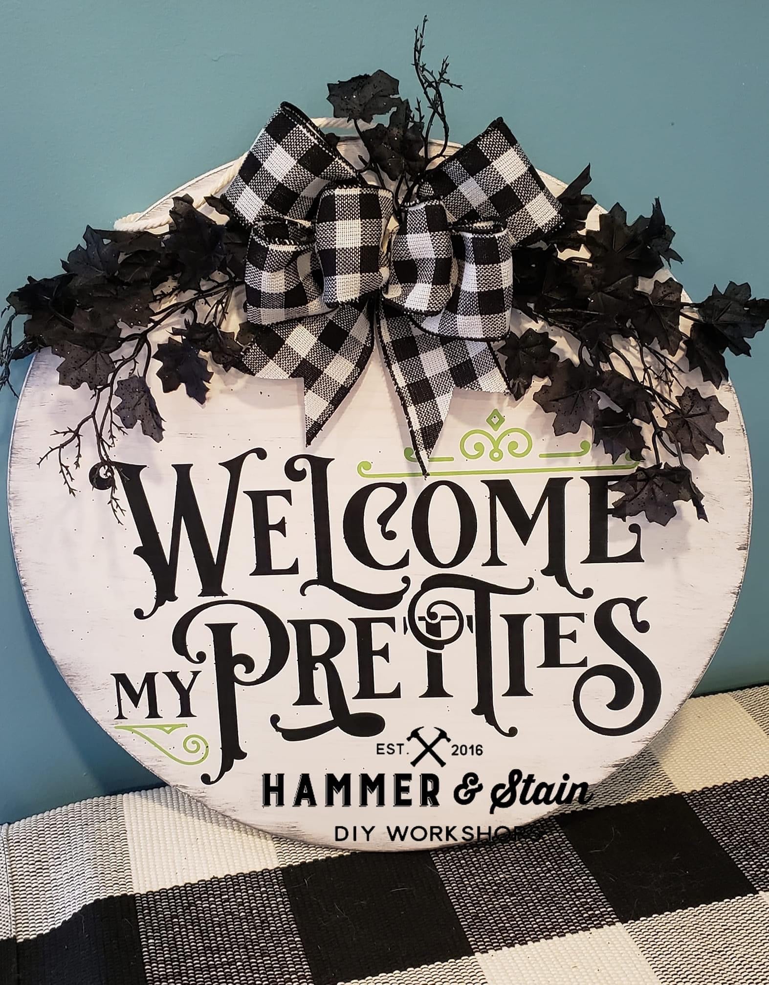 Welcome My Pretties Doorhanger
