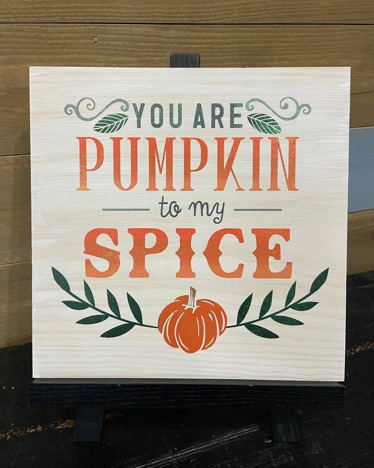 You Are Pumpkin To My Spice Square