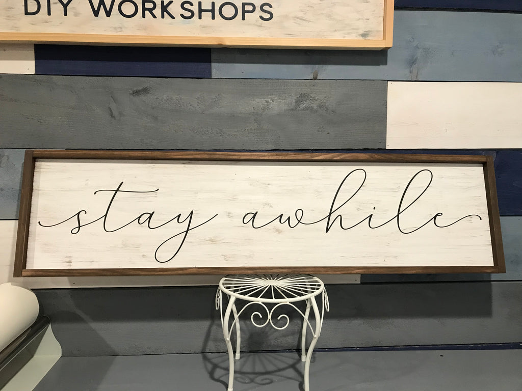 Stay Awhile Framed Sign