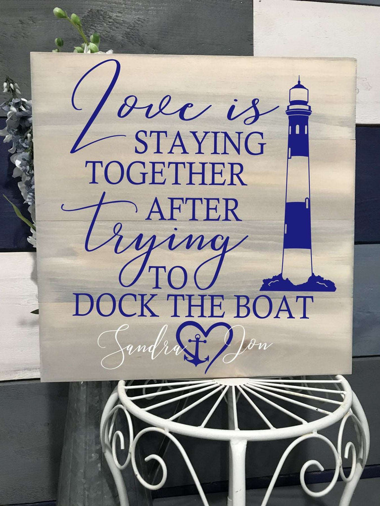 Love Is Staying Together After Docking The Boat