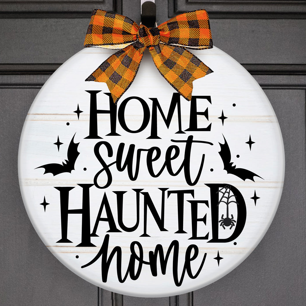 Home Sweet Haunted Home Doorhanger