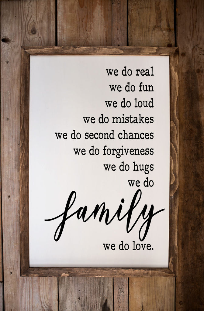 We Do Family Framed Sign